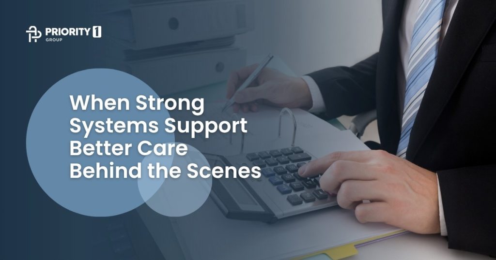 When Strong Systems Support Better Care Behind the Scenes